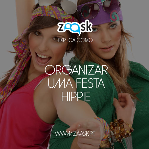 Como Organizar Uma Festa Hippie Zaask Portugal 3123